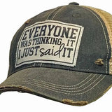 Distressed Trucker Cap - Everyone Was Thinking It I Just Said It-Lange General Store