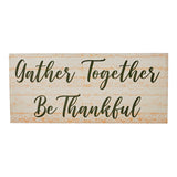 Gather Together Be Thankful Sign-Lange General Store