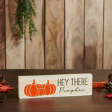 Hey There Pumpkin Sign-Lange General Store