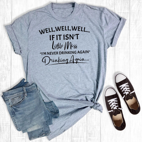 I'm Never Drinking Again T-Shirt - Ash-Lange General Store