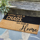 Some Call it Chaos Door Mat-Lange General Store