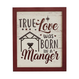 True Love Was Born In A Manger Framed Wall Hanging Sign-Lange General Store